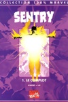 100% Marvel - Sentry - Tome 1 - Le complot