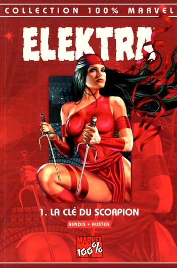 100% Marvel - Elektra - Tome 1 - La cl du scorpion