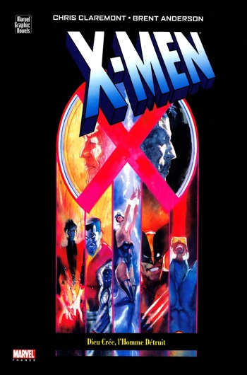 Marvel Graphic Novels - X-Men - Dieu cre, l'homme dtruit