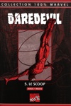 100% Marvel - Daredevil - Tome 5 - Le scoop
