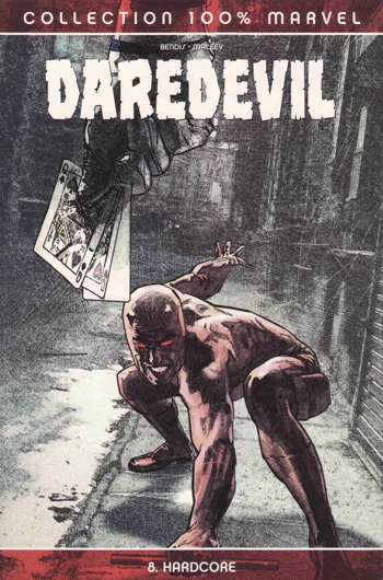 100% Marvel - Daredevil - Tome 8 - Hardcore