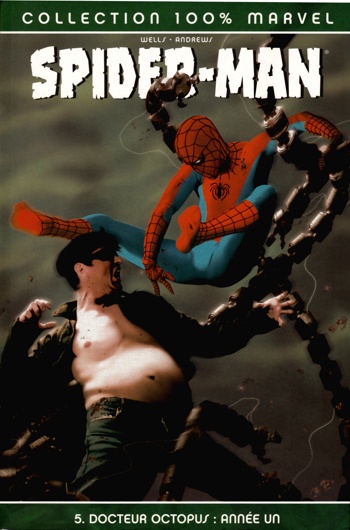 100% Marvel - Spider-man - Tome 5 - Docteur Octopus : Anne un