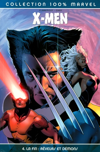 100% Marvel - X-Men - Tome 4 - La fin - Reveurs et dmons