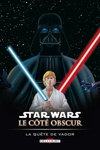 Star Wars - Côté Obscur - La quête de Vador - Edition 2006