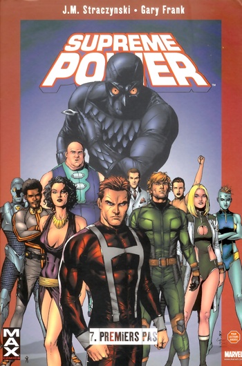 Marvel Max - Supreme Power 7 - Premiers pas
