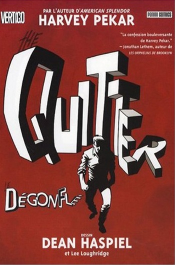 Vertigo Graphic Novel - The Quitter - Le Dgonfl
