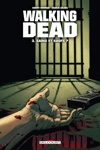Walking Dead nº3 - Sains et saufs ?