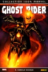 100% Marvel - Ghost Rider - Tome 3 - Cercle vicieux