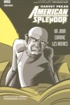 Vertigo Graphic Novel - American Splendor - Un jour comme les autres