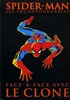 Spider-man - Les incontournables - Face--face avec le clone