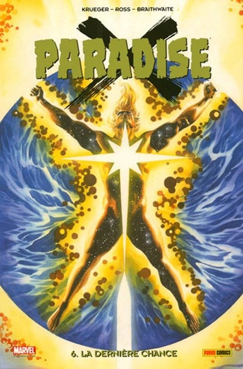 100% Marvel - Paradise X - Tome 6 - La dernire chance