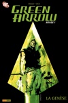 DC Heroes - Green Arrow - La genèse
