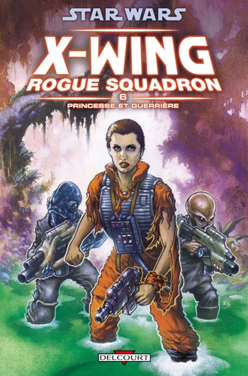 Star Wars - X-Wing Rogue Squadron - Princesse et guerrire