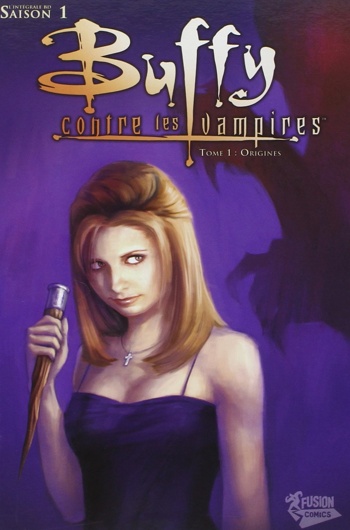 Best of Fusion Comics - Buffy - Saison 1 - Tome 1 - Origines
