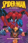 Spider-man - Les Aventures - Wolverine s'énerve