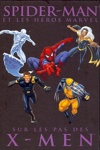 Spider-man et les héros Marvel - Sur les pas des X-men