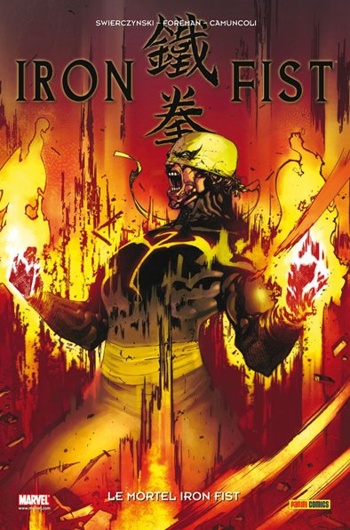 100% Marvel - Iron Fist - Tome 4 - Le mortel Iron Fist