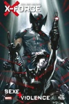 Marvel Graphic Novels - X-Force : Sexe et violence