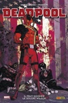 100% Marvel - Deadpool - Tome 1 - Il faut soigner le soldat Wilson
