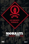 100% Vertigo - 100 Bullets 12 - Les enfants terribles