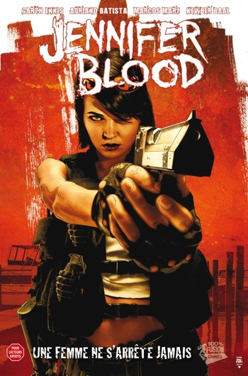 100% Fusion Comics - Jennifer Blood 1 - Une femme ne s'arrte jamais