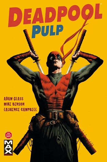 Marvel Max - Deadpool Pulp