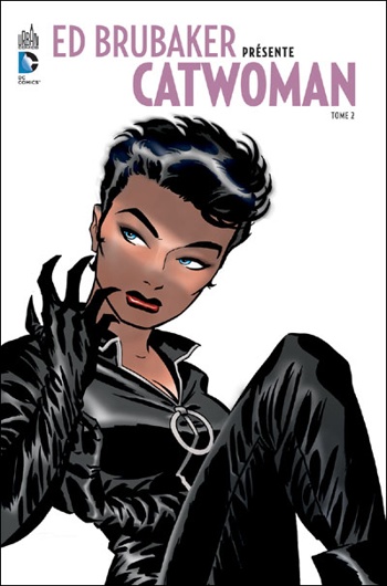 DC Signatures - Ed Brubaker Prsente Catwoman 2 - Dans les bas-fonds