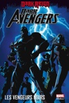 Marvel Deluxe - Dark Avengers 1 - Les vengeurs Noirs