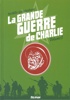 La grande guerre de Charlie - Volume 3