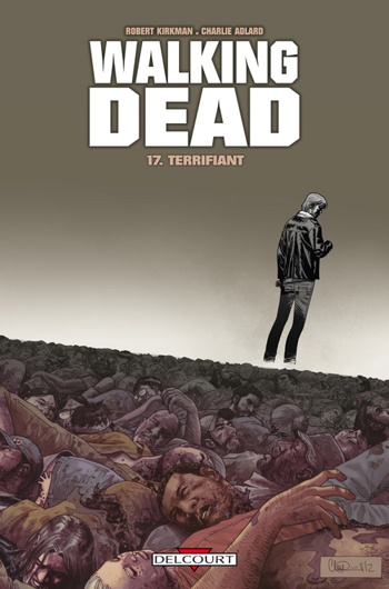 Walking Dead nº17 - Terrifiant