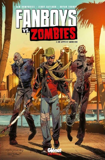 Fanboys vs Zombies nº2 - Un apptit monstre