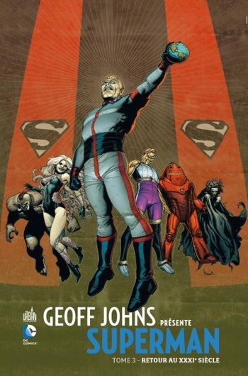 DC Signatures - Geoff Johns prsente Superman 3 - Retour au XXXIme sicle