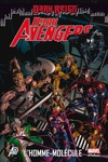 Marvel Deluxe - Dark Avengers 2 - L'homme Molécule
