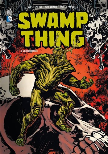 DC Renaissance - Swamp Thing - Tome 3 - Le ncromonde