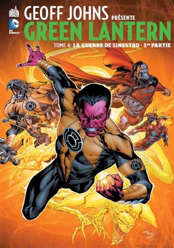 DC Signatures - Geoff Johns prsente Green Lantern 4 - La guerre de Sinestro - Partie 1