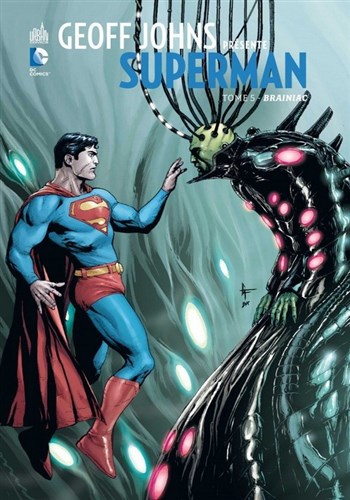 DC Signatures - Geoff Johns prsente Superman 5 - Brainiac