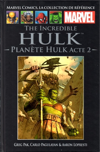 Marvel Comics - La collection de rfrence nº19 - The Incredible Hulk - Plante Hulk - Partie 2