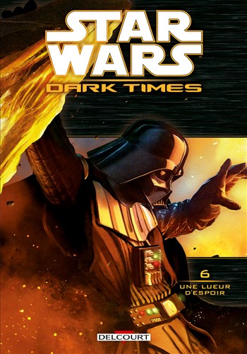 Star Wars - Dark times - Une Lueur d'espoir