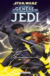 Star Wars - La genèse des Jedi - La Guerre de la Force
