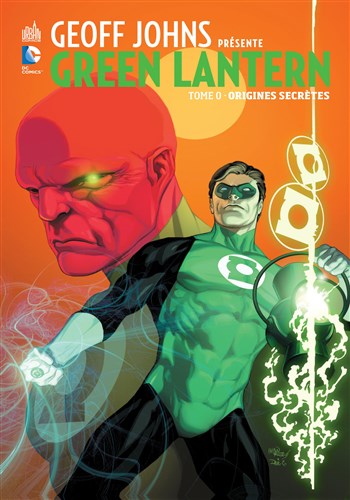 DC Signatures - Geoff Johns prsente Green Lantern 0 - Origines secrtes