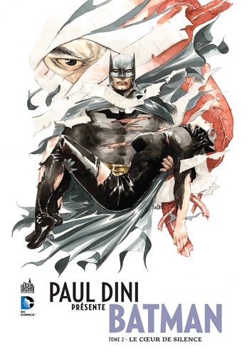 DC Signatures - Paul Dini prsente Batman 2 - Le cur de silence