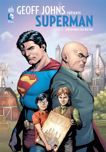 DC Signatures - Geoff Johns prsente Superman 6 - Origines secrtes