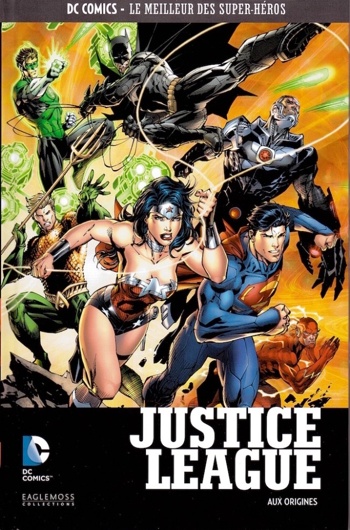 DC Comics - Le Meilleur des Super-Hros nº4 - Justice League - Aux origines