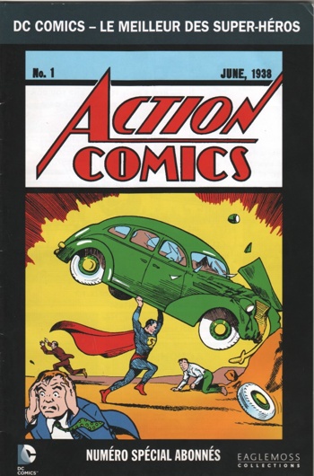 DC Comics - Le Meilleur des Super-Hros - Hors srie nº1 - Action Comics 1 - Numro Spcial Abonns