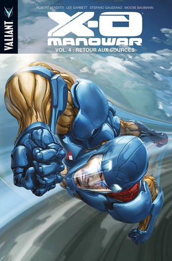100% Fusion Comics - X-O Manowar 4 - Retour aux sources