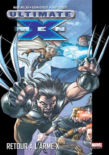 Marvel Select - Ultimate X-men 1 - Retour  l'Arme X