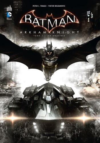 Urban Games - Batman Arkham Knight tome 1 - Les origines