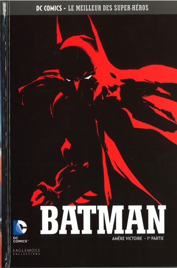 DC Comics - Le Meilleur des Super-Hros nº27 - Batman - Amre Victoire - partie 1