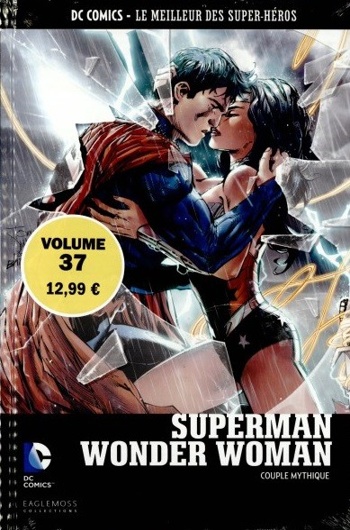 DC Comics - Le Meilleur des Super-Hros nº37 - Superman / Wonder Woman - Couple Mythique