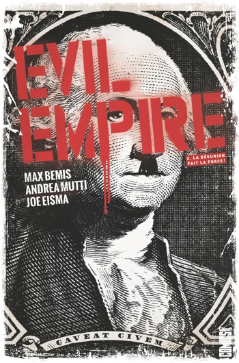 Evil Empire - La Dsunion fait la force